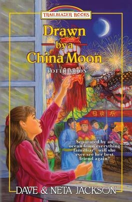 Drawn by a China Moon: Introducing Lottie Moon by Jackson, Neta