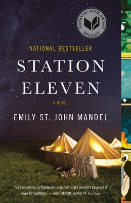 Station Eleven: A Novel (National Book Award Finalist) by Mandel, Emily St John