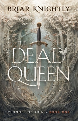 The Dead Queen by Knightly, Briar