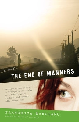 The End of Manners by Marciano, Francesca