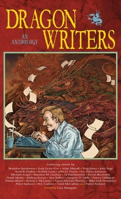 Dragon Writers: An Anthology by Sanderson, Brandon