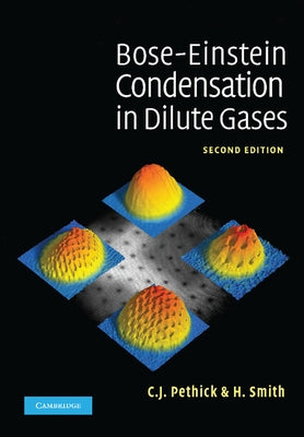 Bose-Einstein Condensation in Dilute Gases by Pethick, C. J.