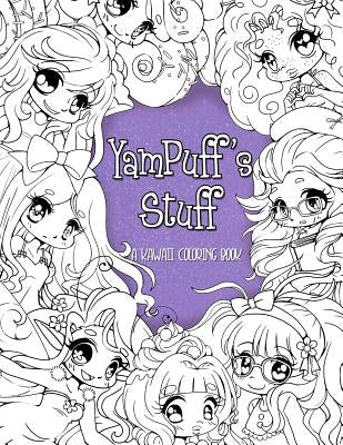 YamPuff's Stuff: A Kawaii Coloring Book of Chibis and Cute Girls by Eldahan, Yasmeen H.