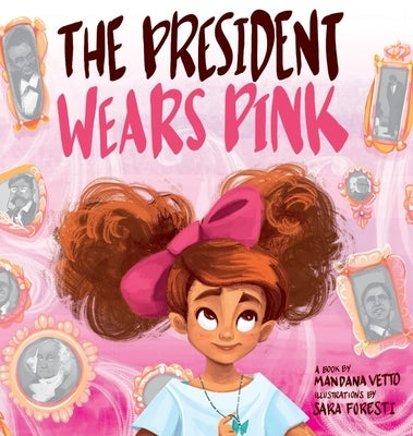 The President Wears Pink by Vetto, Mandana