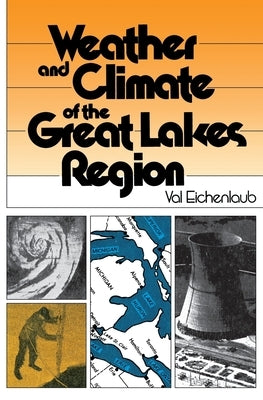 Weather Climate of Great Lakes by Eichenlaub, Val