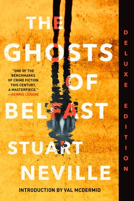 The Ghosts of Belfast (Deluxe Edition) by Neville, Stuart