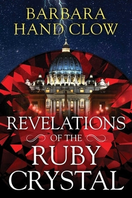 Revelations of the Ruby Crystal by Clow, Barbara Hand