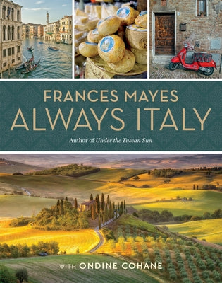 Frances Mayes Always Italy by Mayes, Frances