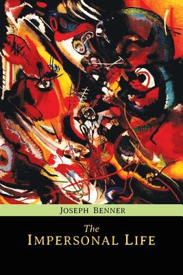 The Impersonal Life by Benner, Joseph