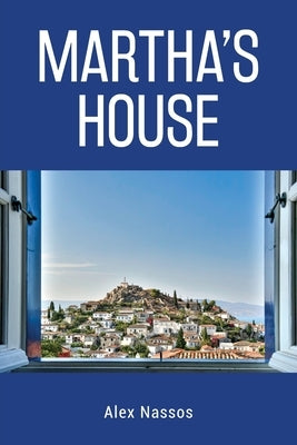 Martha's House by Nassos, Alex