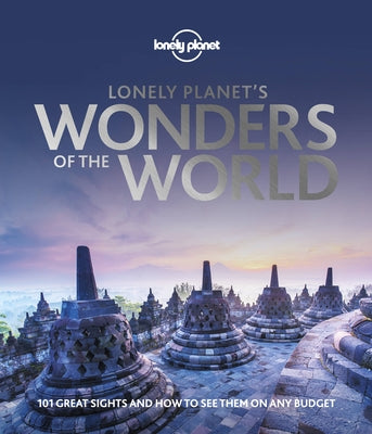 Lonely Planet's Wonders of the World by Planet, Lonely