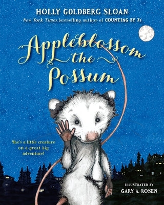 Appleblossom the Possum by Sloan, Holly Goldberg