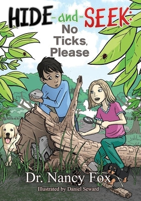 Hide and Seek: No Ticks, Please by Fox, Nancy