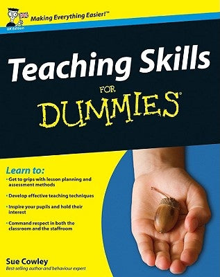 Teaching Skills for Dummies by Cowley, Sue