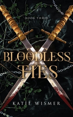 Bloodless Ties by Wismer, Katie