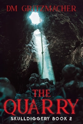 The Quarry by Gritzmacher, DM