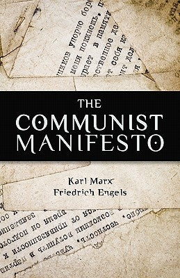 The Communist Manifesto by Engels, Friedrich