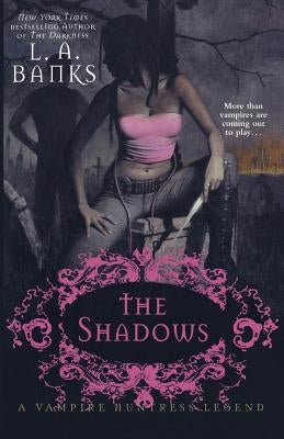 The Shadows: A Vampire Huntress Legend by Banks, L. A.