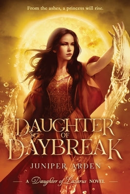 Daughter of Daybreak by Arden, Juniper