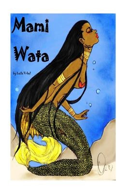 Mami Wata by Vrhel, Leila