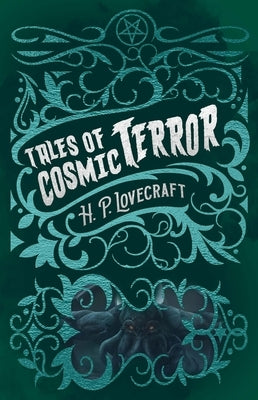 Tales of Cosmic Terror by Lovecraft, H. P.