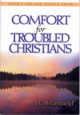 Comfort for Troubled Christians by Brumfield, J. C.