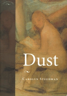 Dust by Steedman, Carolyn