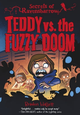 Teddy vs. the Fuzzy Doom by Hallett, Braden