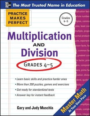 Practice Makes Perfect Multiplication and Division by Muschla, Gary Robert