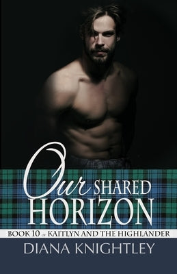 Our Shared Horizon by Knightley, Diana
