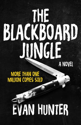 The Blackboard Jungle by Hunter, Evan