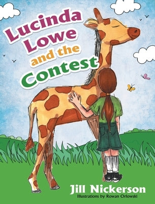 Lucinda Lowe: and the Contest by Nickerson, Jill