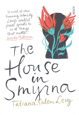 The House in Smyrna by Levy, Tatiana Salem