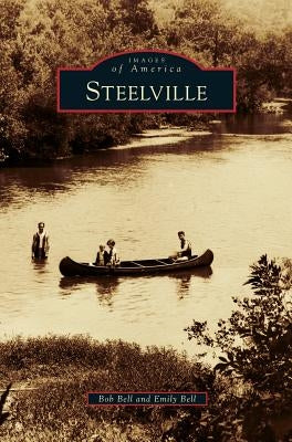 Steelville by Bell, Bob