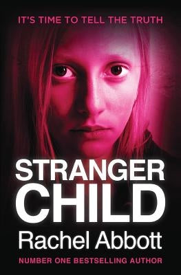 Stranger Child by Abbott, Rachel