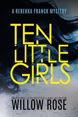 Ten Little Girls by Rose, Willow