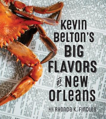 Kevin Belton's Big Flavors of New Orleans by Belton, Kevin