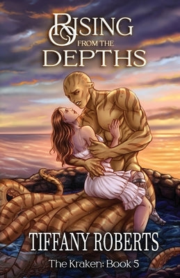 Rising from the Depths by Roberts, Tiffany