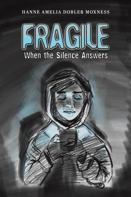 Fragile by Moxness, Hanne Amelia Dobler