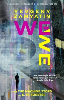 We (Warbler Classics Annotated Edition) by Zamyatin, Yevgeny