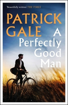 A Perfectly Good Man by Gale, Patrick