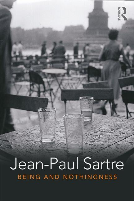Being and Nothingness: An Essay in Phenomenological Ontology by Sartre, Jean-Paul