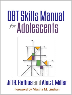 Dbt Skills Manual for Adolescents by Rathus, Jill H.