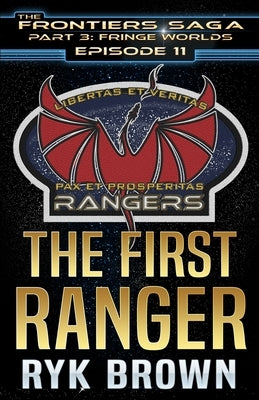 Ep.#3.11 - "The First Ranger" by Brown, Ryk