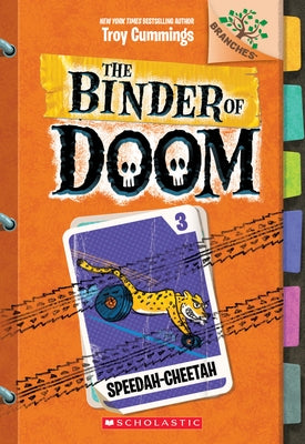 Speedah-Cheetah: A Branches Book (the Binder of Doom #3): Volume 3 by Cummings, Troy