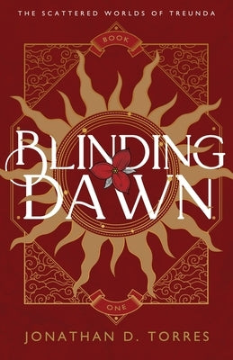 Blinding Dawn by Torres, Jonathan D.