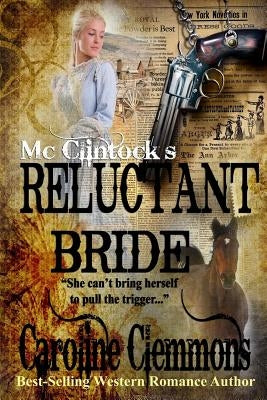 McClintock's Reluctant Bride by Clemmons, Caroline