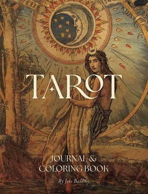 Tarot Journal & Coloring Book by Baddeley, Jake