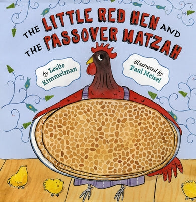 The Little Red Hen and the Passover Matzah by Kimmelman, Leslie