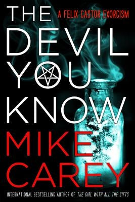 The Devil You Know by Carey, Mike